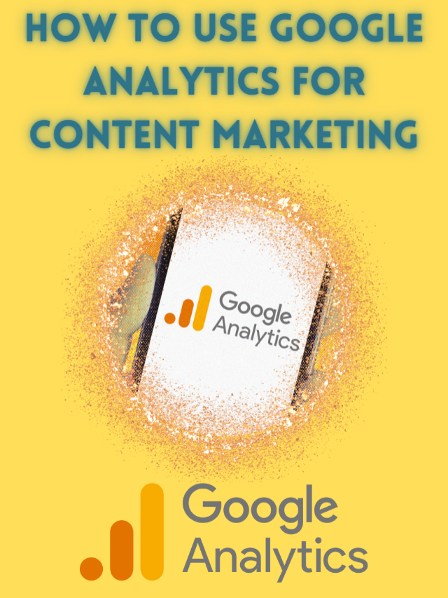 Top 10 Tips on How to Use Google Analytics for Content Marketing